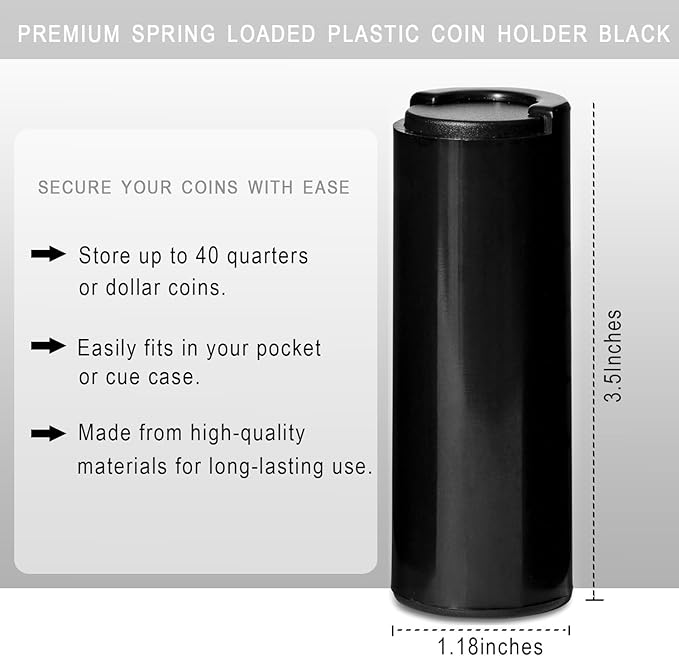 Coin Holder Tube - Holds 40+ Coins for Quarters and Dollar Bills - Premium Black Plastic Coin Boxes - Billiard Accessory Dispenser