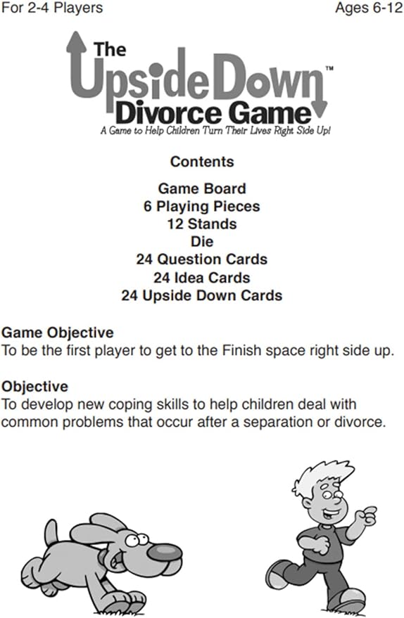 The Upside Down Divorce Game: A Game to Help Children Turn Their Lives Right Side Up
