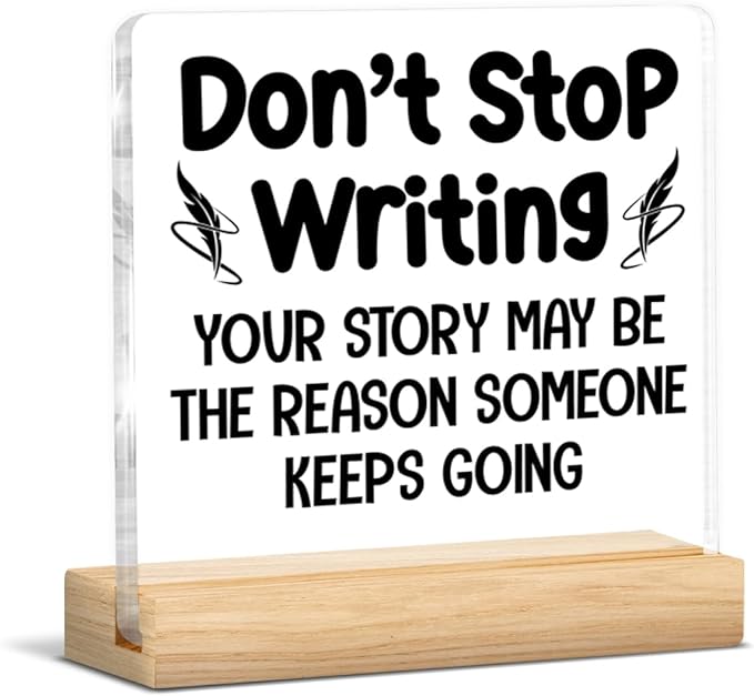 Writer Gifts for Women Men, Inspirational Gifts for Writers Authors Novelist, Acrylic Plaque Sign with Wooden Stand Home Office Decor