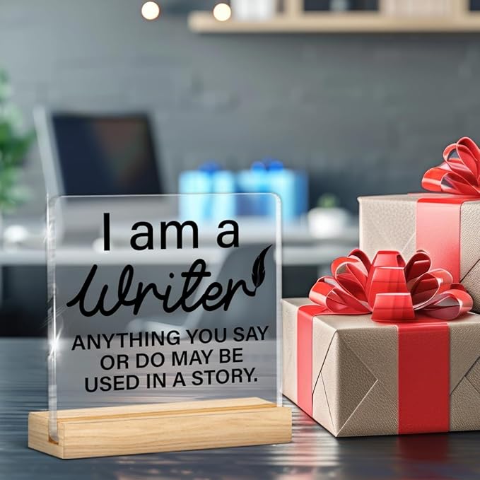 Writer Gifts for Men Women, Funny Gifts for Writers Authors Novelist Journalist, I'm a Writer Anything You Say or Do May Be Used in a Story Acrylic Plaque Sign with Wooden Stand Home Office Decor