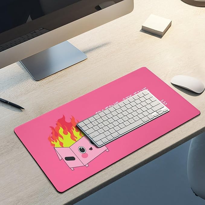 Dumpster on Fire, Pink Funny Desk Pad, Gaming Mouse Pad，23.6x11.8 inch Computer Mouse Mat Keyboard for Home Office，I’m Fine It's Fine Everything’s Fine