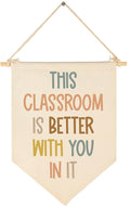 This Classroom Is Better With You In It-Classroom Décor-Classroom Poste-Playroom Décor-Child Art-Canvas Hanging Pennant Flag Banner Wall Sign Decor Gift-Birthday Christmas Gift