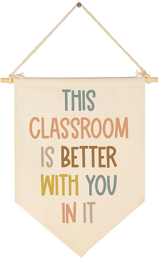 This Classroom Is Better With You In It-Classroom Décor-Classroom Poste-Playroom Décor-Child Art-Canvas Hanging Pennant Flag Banner Wall Sign Decor Gift-Birthday Christmas Gift