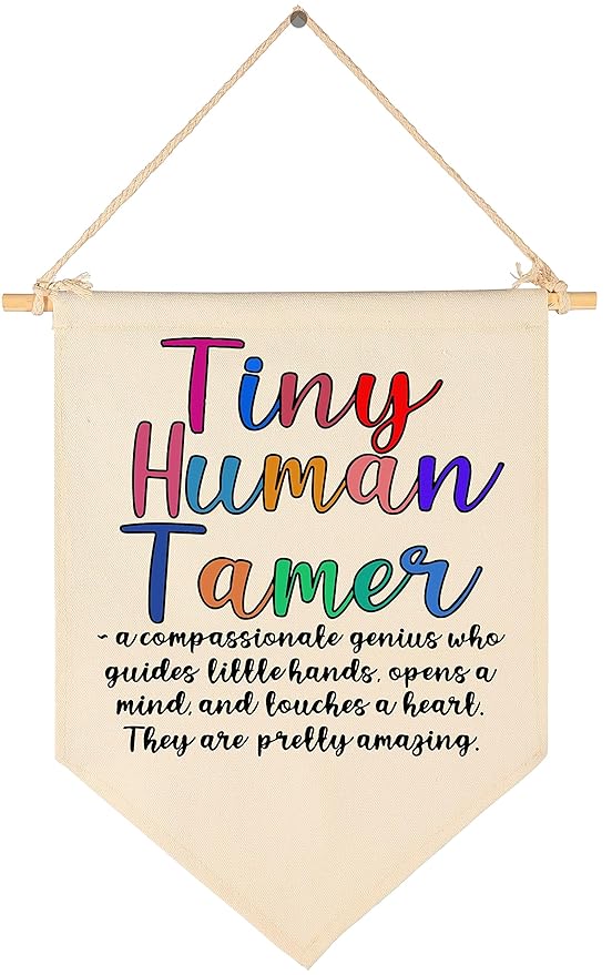 Tiny Human Tamer-Faculty Appreciation-Preschool Teacher-Thank You Gift for Nursery Teacher-End of Term Gift for Daycare Teacher,Nursery Worker-Canvas Hanging Pennant Flag Banner Wall Sign Decor