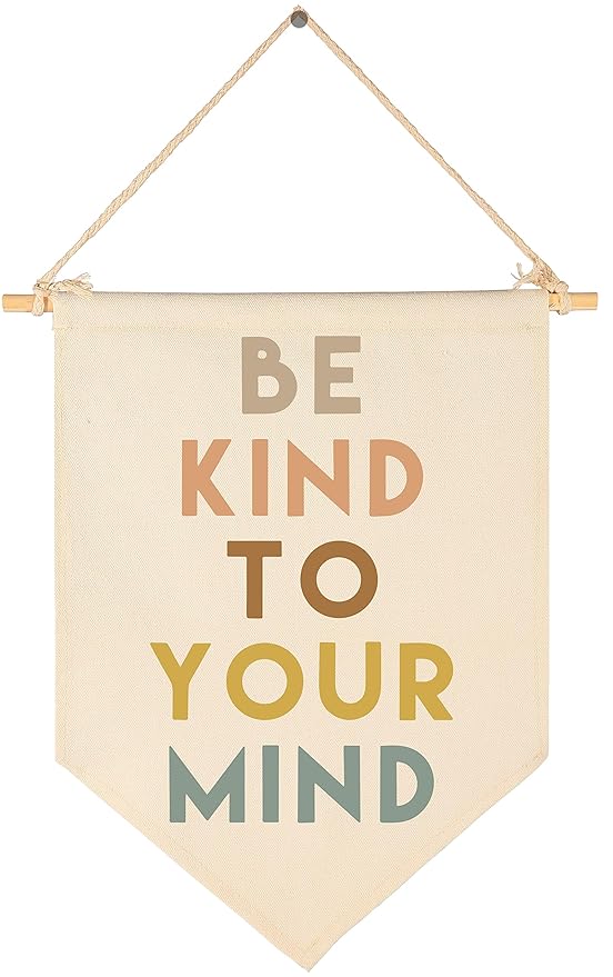 Be Kind To Your Mind-Inclusive Classroom Decor-Welcome Gift-Teacher Present-Canvas Hanging Pennant Flag Banner Wall Sign Decor-Birthday Christmas Gift