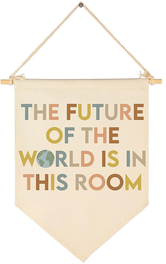 the Future of the World is in This Room-Classroom Decor-Teacher Gift-Inspirational Classroom Decor-Welcome Poster-Canvas Hanging Pennant Flag Banner Wall Sign-Positive Affirmation Motivational Quote