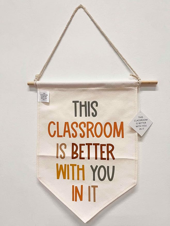 This Classroom Is Better With You In It-Classroom Décor-Classroom Poste-Playroom Décor-Child Art-Canvas Hanging Pennant Flag Banner Wall Sign Decor Gift-Birthday Christmas Gift